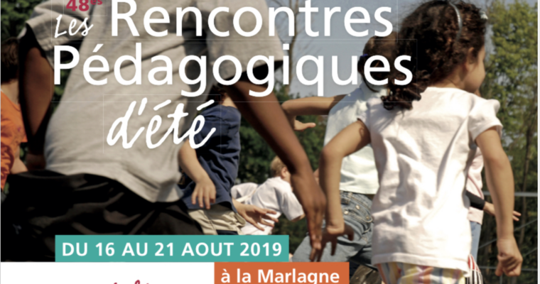 Actualité n°11 : Rencontres Pédagogiques d’Eté 16-21 août 2019